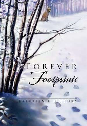 Forever Footprints de Kathleen Cellura