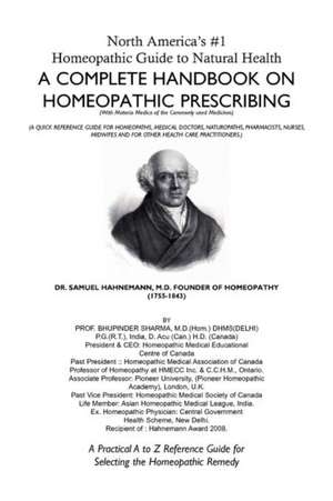 North America's #1 Homeopathic Guide to Natural Health de Bhupinder M. D. Sharma