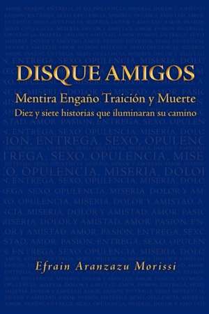 Disque Amigos de Efrain Aranzazu Morissi