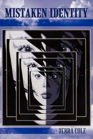 Mistaken Identity de Debra Cole