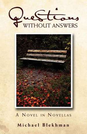 Questions Without Answers de Michael Blekhman