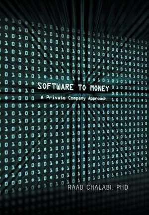 Software To Money de Raad Chalabi