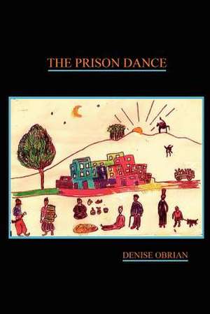 The Prison Dance de Denise Obrian