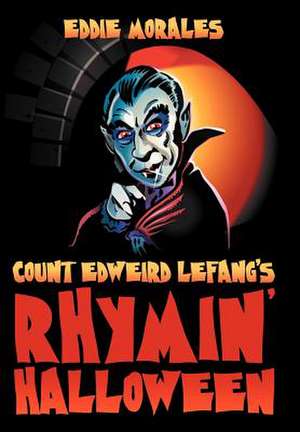 Count Edweird Lefang's Rhymin' Halloween de Eddie Morales