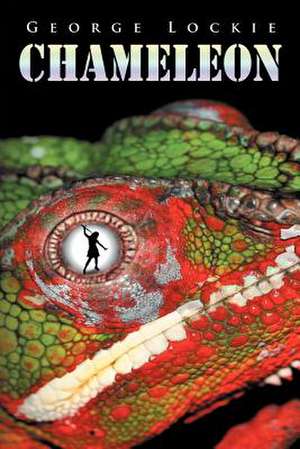 Chameleon de George Lockie