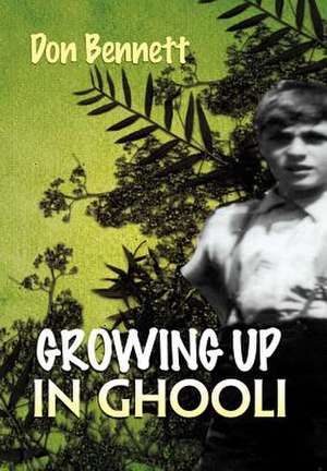 Growing Up in Ghooli de Don Bennett