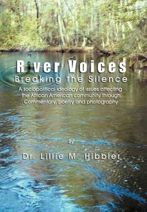 River Voices de Lillie M. Hibbler