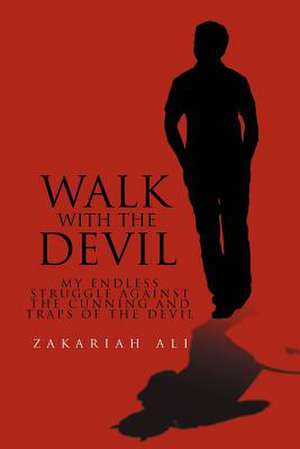 Walk with the Devil de Zakariah Ali