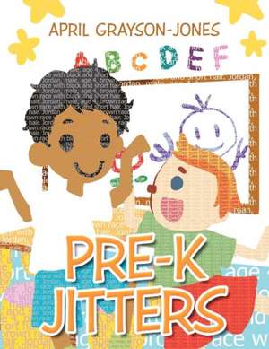 Pre-K Jitters de April Grayson-Jones