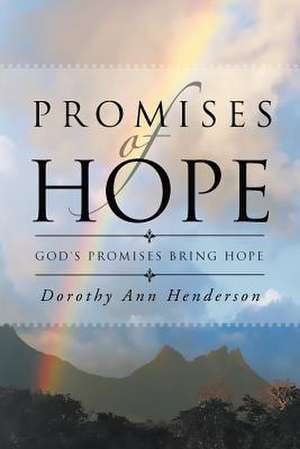 Promises of Hope de Dorothy Ann Henderson