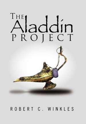 The Aladdin Project de Robert C. Winkles