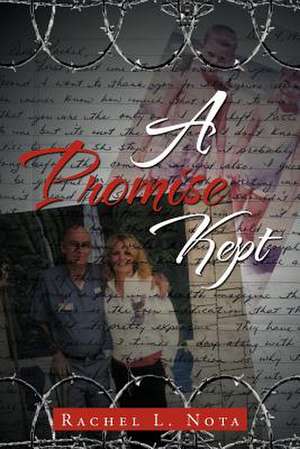 A Promise Kept de Rachel L. Nota