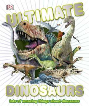 Ultimate Dinosaurs de Douglas Palmer