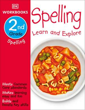 DK Workbooks: Spelling, Second Grade de DK Publishing