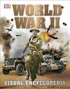 World War II: Visual Encyclopedia de DK Publishing