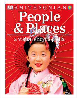 People and Places: A Visual Encyclopedia de Dk