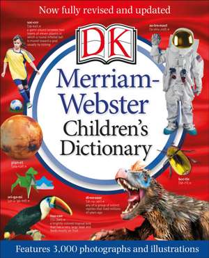 Merriam-Webster Children's Dictionary, New Edition de Dk