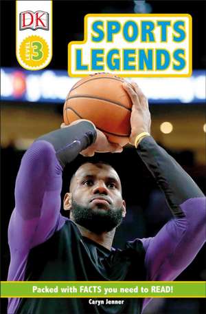 DK Readers Level 3: Sports Legends de Caryn Jenner