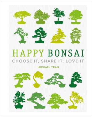 Happy Bonsai de Michael Tran