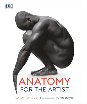 Anatomy for the Artist de Sarah Simblet