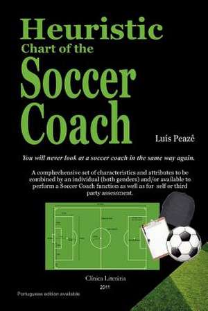 Heuristic Chart of the Soccer Coach de Luis Peaze