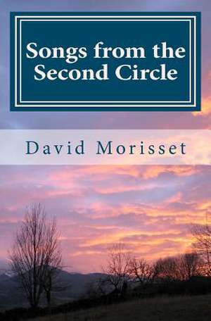 Songs from the Second Circle de David Morisset