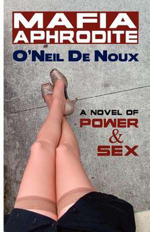 Mafia Aphrodite de O'Neil De Noux