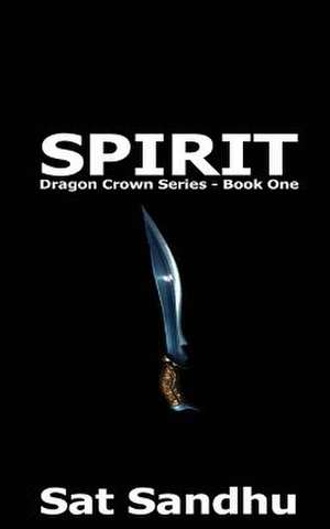 Spirit (Small Paperback) de Sat Sandhu