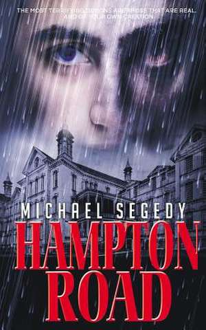 Hampton Road de Segedy, MR Michael