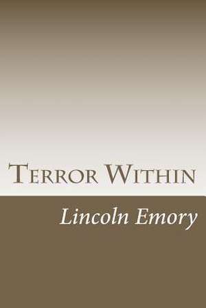 Terror Within de Lincoln Emory