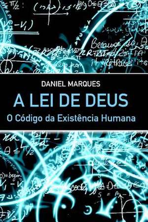 A Lei de Deus de Daniel Marques