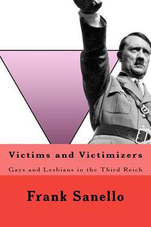 Victims and Victimizers de Frank Sanello