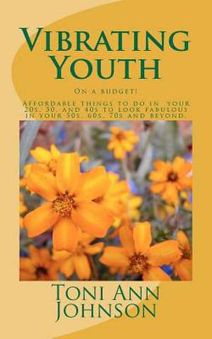 Vibrating Youth de Toni Ann Johnson