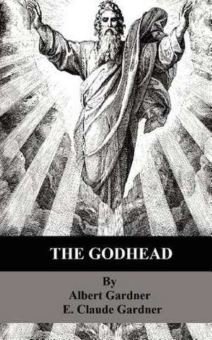 The Godhead de Albert Gardner