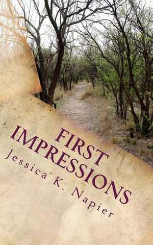 First Impressions de Jessica K. Napier