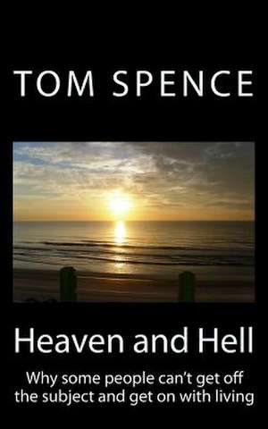 Heaven and Hell de Tom Spence