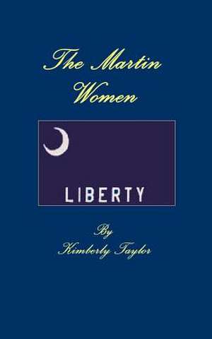 The Martin Women de Kimberly Taylor