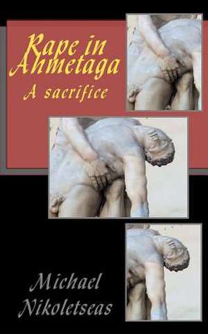 Rape in Ahmetaga de Michael M. Nikoletseas