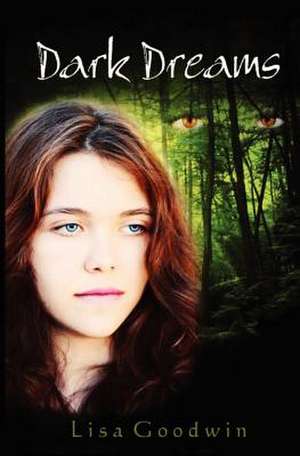 Dark Dreams de Lisa Goodwin