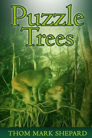 Puzzle Trees de Thom Mark Shepard