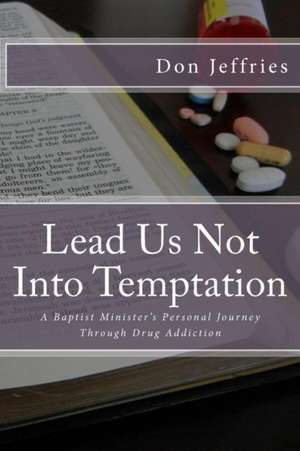 Lead Us Not Into Temptation de Don Jeffries