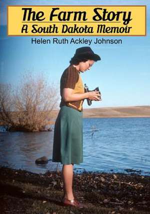 The Farm Story de Helen Ruth Johnson