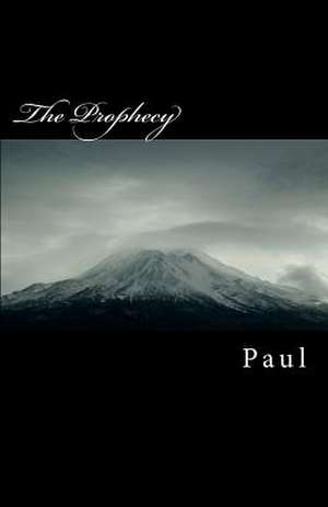 The Prophecy de Hastings Paul