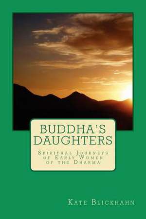 Buddha's Daughters de Kate Blickhahn