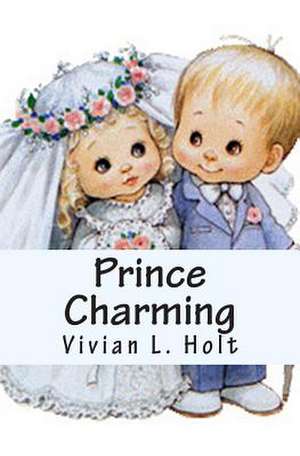 Prince Charming de Vivian L. Holt