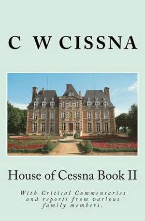 House of Cessna Book II de C. W. Cissna