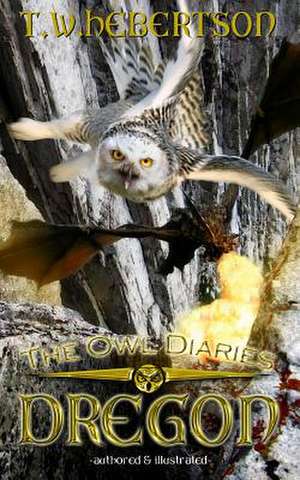 The Owl Diaries Dregon de T. W. Hebertson