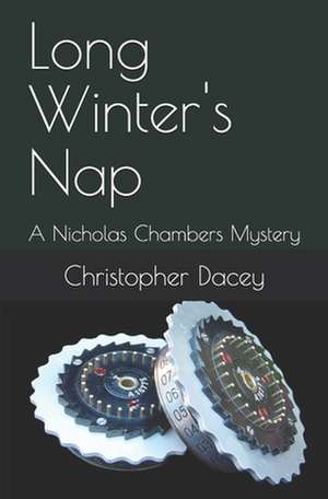 Long Winter's Nap de Christopher J. Dacey