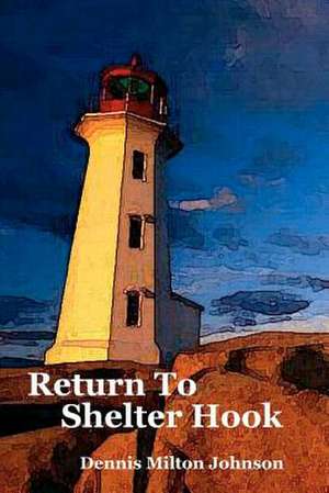 Return to Shelter Hook de Dennis Milton Johnson