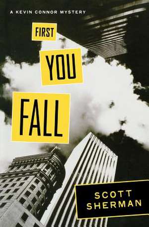 First You Fall de Scott Sherman